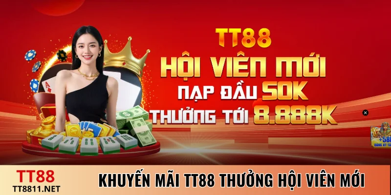 Khuyến mãi TT88 thưởng hội viên mới