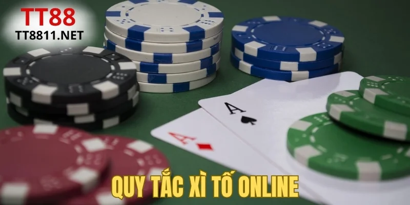 Quy tắc Xì Tố online